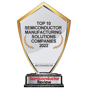 Top 10 Semiconductor Manufacturing Solutions Companies - 2022 