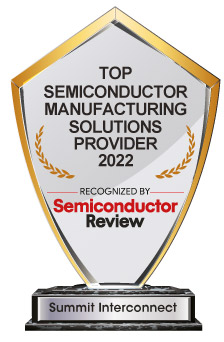 Top 10 Semiconductor Manufacturing Solutions Companies - 2022 