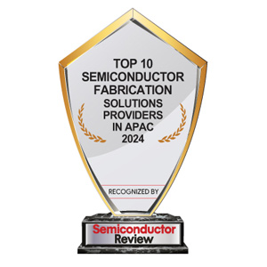 Top 10 Semiconductor Fabrication Solutions Companies in APAC - 2024