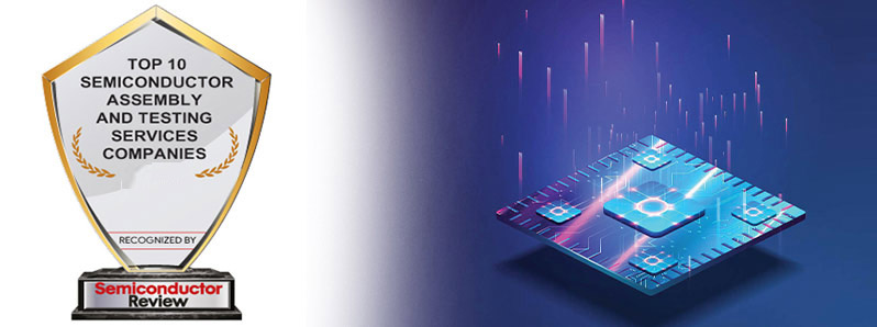 Top 10 Semiconductor Assembly and Testing Services Companies - 2022