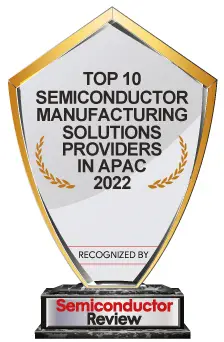 Top 10 Semiconductor Manufacturing Solutions Companies in APAC - 2022