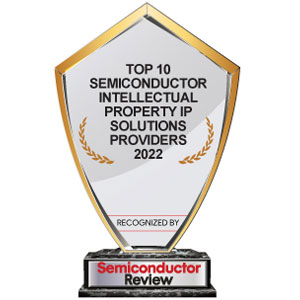 Top 10 Semiconductor Intellectual Property IP Solutions Companies - 2022 