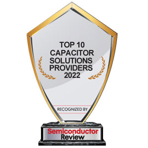 Top 10 Capacitor Solutions Companies - 2022